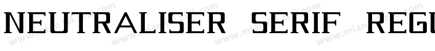 Neutraliser Serif Regular字体转换